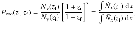 $\displaystyle %
P_{\rm esc}(z_{\rm i}, z_{\rm f})=
\frac{N_\gamma(z_{\rm f})}{N...
...{\int\tilde{N}_{x}(z_{\rm f}){~\rm d}x}{\int\tilde{N}_{x}(z_{\rm i}){~\rm d}x},$
