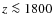 $z\la 1800$
