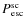 $P^{\rm sc}_{\rm esc}$