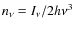 $n_{\nu}=I_{\nu}/2h\nu^3$
