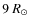 $9~\ensuremath{R_\odot} $