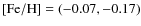 $\ensuremath{{\rm [Fe/H]}} =
(-0.07, -0.17)$