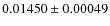 $0.01450 \pm 0.00049$