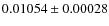 $0.01054 \pm 0.00028$
