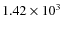 $1.42 \times 10^3$