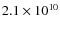 $2.1 \times 10^{10}$