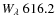 $W_{\lambda}~616.2$