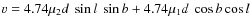 $ v=4.74 \mu_2d~\sin{l}~\sin{b}+4.74\mu_1d~\cos{b}\cos{l}$