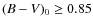 $(B-V)_0 \geq 0.85$