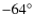 $-64^\circ$