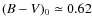 $(B-V)_0\simeq 0.62$