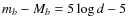 $m_b-M_b=5\log d-5$