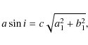 \begin{displaymath}a\sin{i}=c\sqrt{a_{1}^{2}+b_{1}^{2}},
\end{displaymath}
