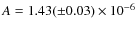 $A=1.43(\pm0.03)\times10^{-6}$
