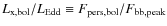 $L_{\rm x,bol}/L_{\rm Edd} \equiv F_{\rm pers,bol}/F_{\rm bb,peak}$