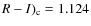 $R-I)_{\rm c}=1.124$