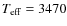 $T_{\rm eff}=3470$