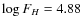 $\log F_{H}=4.88$