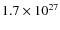 $1.7\times 10^{27}$