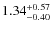 $1.34^{\rm +0.57}_{-0.40}$