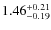 $1.46^{\rm +0.21}_{-0.19}$