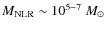 $M_{\rm NLR} \sim 10^{5-7}~M_{\odot}$