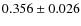 $0.356\pm0.026$