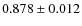 $0.878\pm0.012$