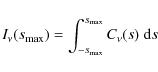 \begin{displaymath}I_{\nu} ( s_{\rm max} ) = \int_{-s_{\rm max}}^{s_{\rm max}}
C_{\nu}(s)~{\rm d}s
\end{displaymath}