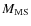$M_{\rm MS}$