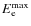 $E_{\rm e}^{\rm max}$