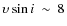 $\ensuremath{{\upsilon}\sin i} ~\sim~8$