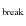 $_{\rm {break}}$