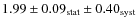 $1.99 \pm 0.09_{{\rm stat}} \pm 0.40_{{\rm syst}}$