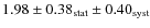 $1.98 \pm 0.38_{{\rm stat}} \pm 0.40_{{\rm syst}}$