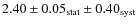 $2.40 \pm 0.05_{{\rm stat}} \pm 0.40_{{\rm syst}}$