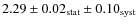 $2.29 \pm 0.02_{{\rm stat}} \pm 0.10_{{\rm syst}}$