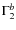 $\Gamma_2^{b}$