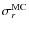 $\sigma_r^{\rm MC}$