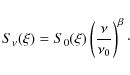 \begin{displaymath}S_\nu(\xi) = S_0(\xi) \left( \frac{\nu}{\nu_0} \right)^{\beta}\cdot
\end{displaymath}