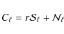 \begin{displaymath}C_\ell= r \mathcal{S}_\ell+ \mathcal{N}_\ell
\end{displaymath}