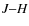 $\textit {J}{-}\textit {H}$