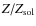 $Z/Z_{\rm sol}$