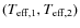 $(T_{{\rm eff},1},T_{{\rm eff},2})$