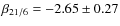 $\beta_{21/6} = -2.65\pm0.27$