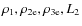 $\rho_{1}, \rho_{\rm 2e}, \rho_{\rm 3e}, L_{2}$