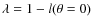 $\lambda = 1 - l(\theta = 0)$