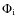 $\Phi_{\rm i}$