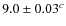 $9.0\pm0.03^c$
