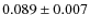 $0.089\pm0.007$
